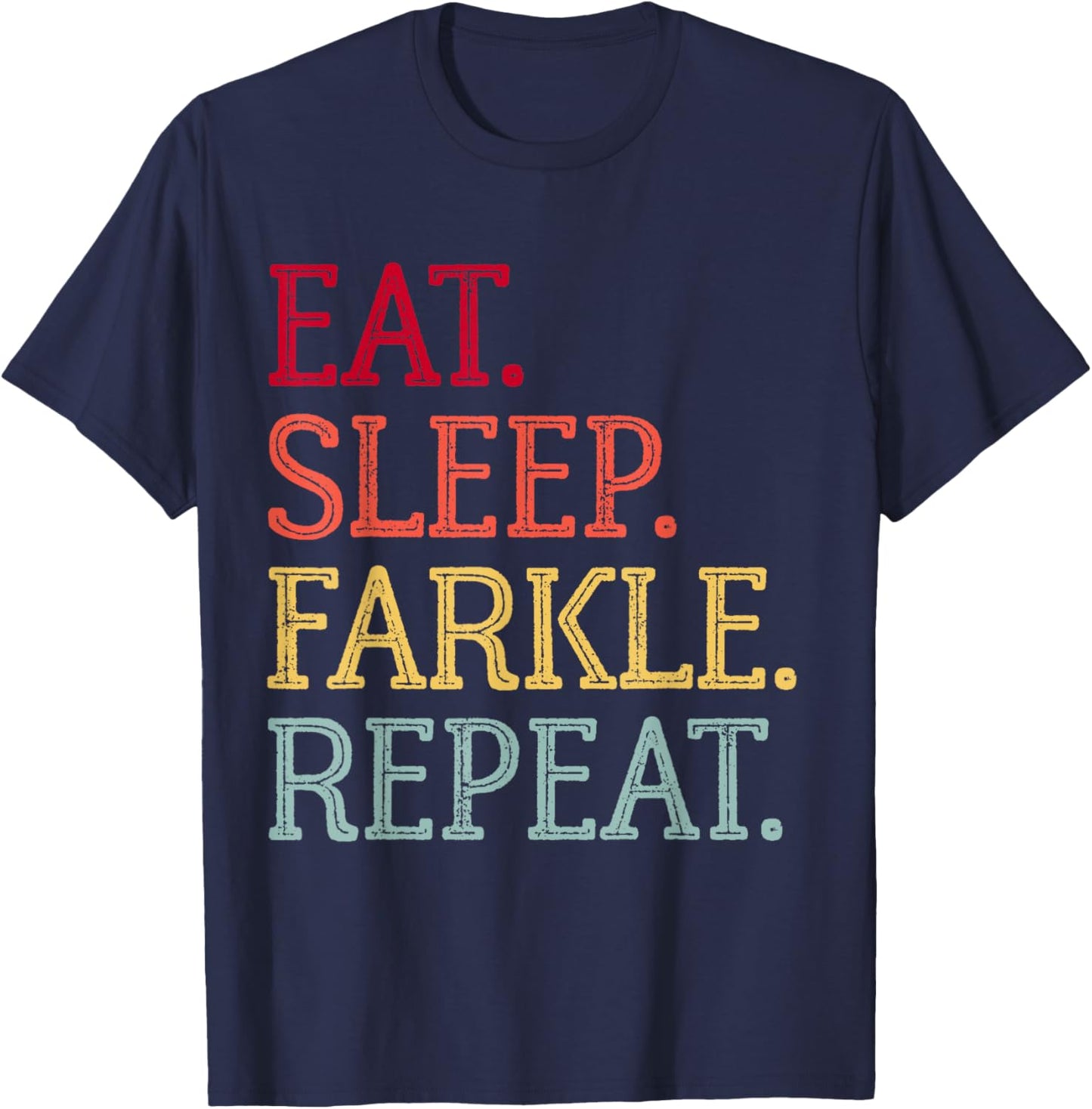 Eat Sleep Farkle Repeat Vintage Farkle Dice Game T-Shirt - T-Shirt | Navy