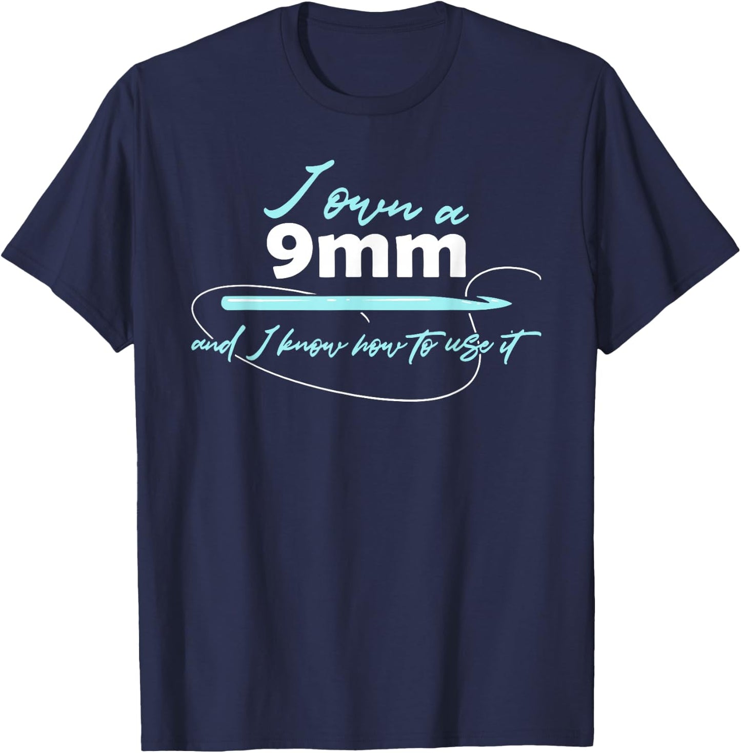 I Own A 9 mm & I Know How To Use It Funny Crochet Crocheting T-Shirt - T-Shirt | Navy
