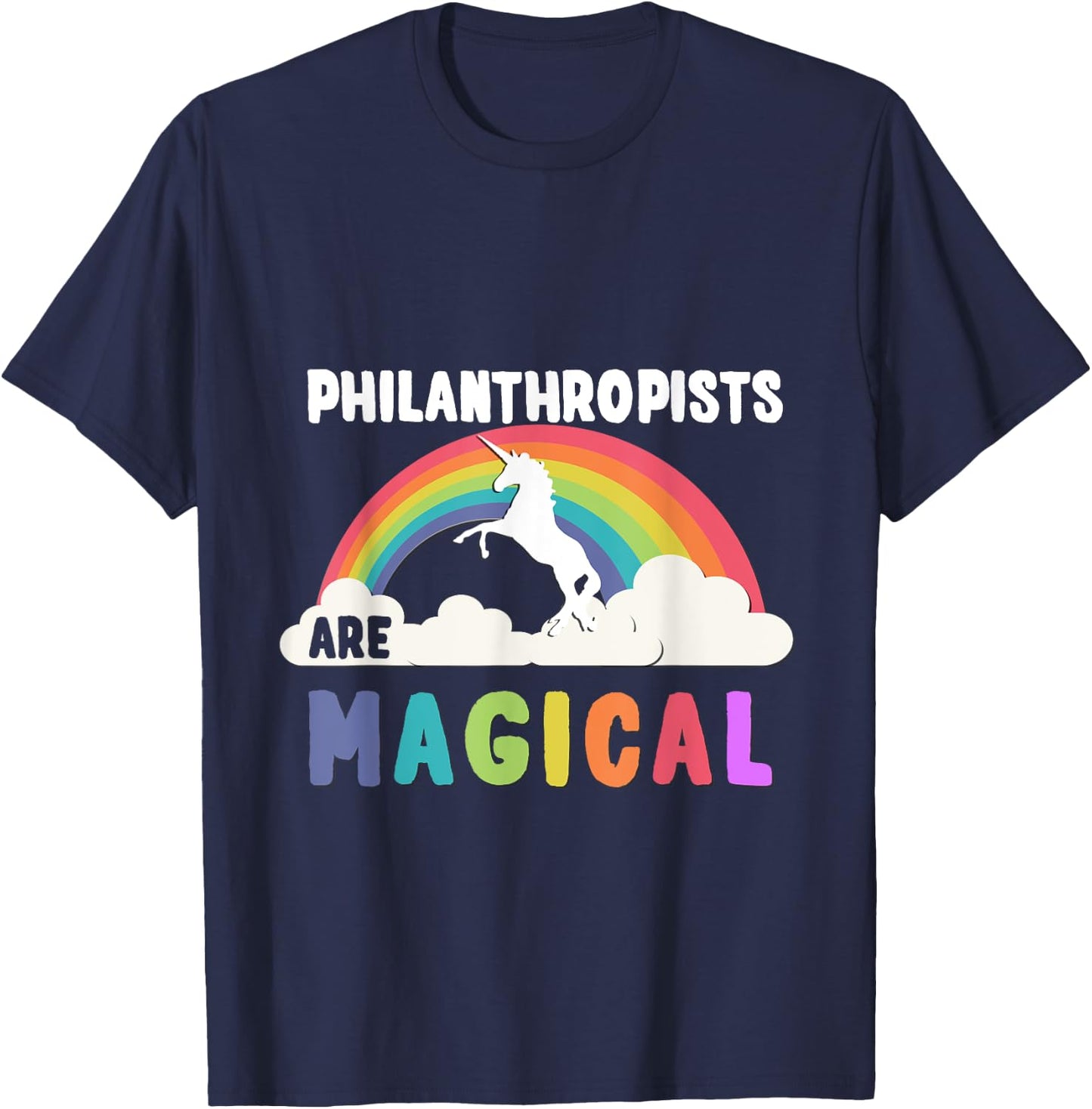 Philanthropists Are Magical T-Shirt - T-Shirt | Navy