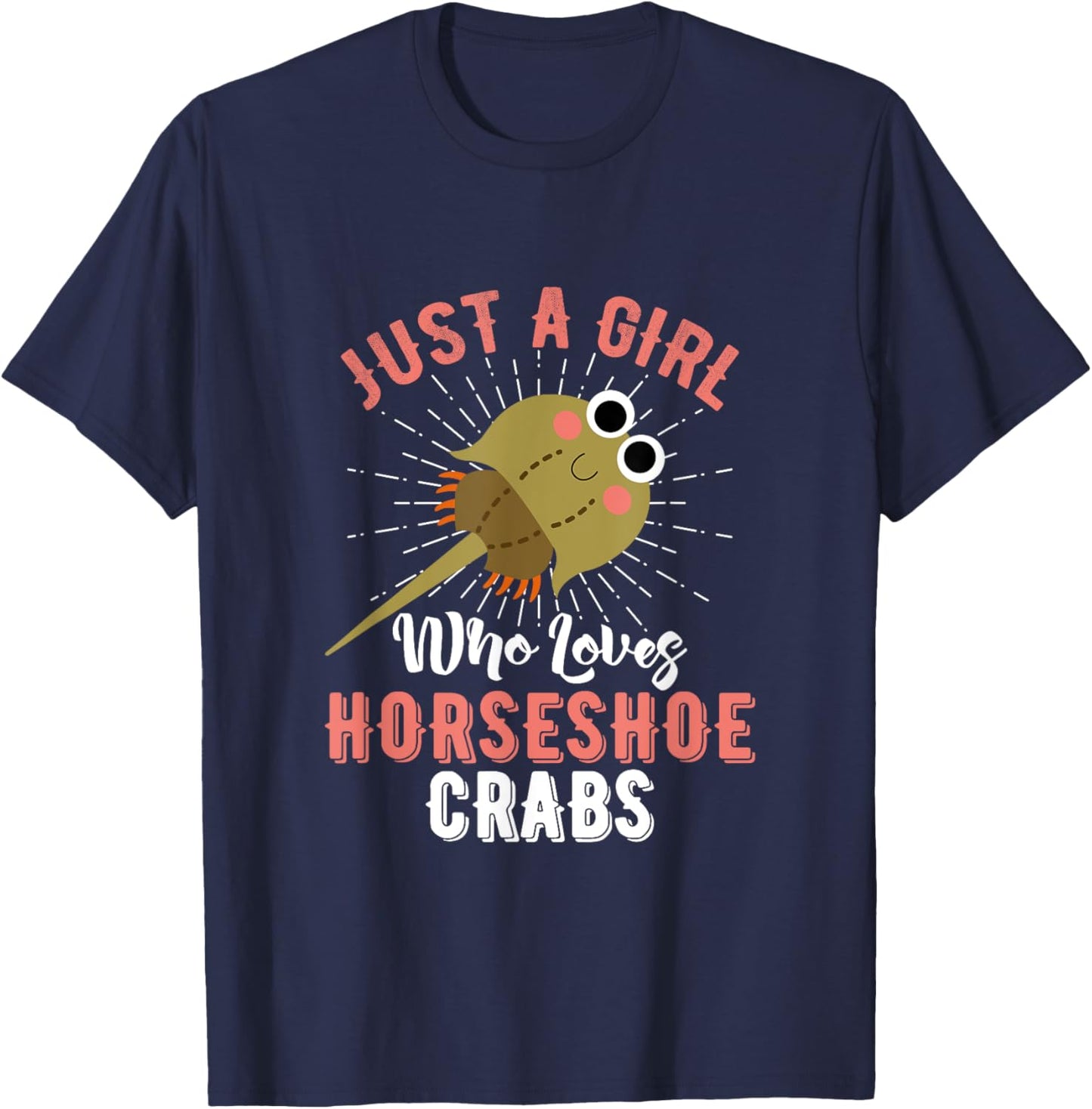 Just A Girl Who Loves Horseshoe Crabs Xiphosura Encycloart T-Shirt - T-Shirt | Navy