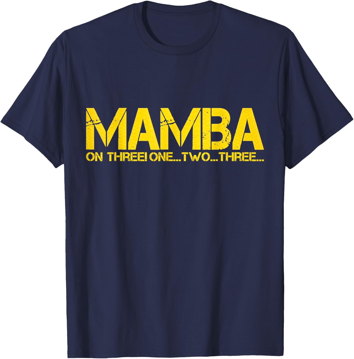 Basketball Hoop Champion Mamba ON Three Motivation T-Shirt - T-Shirt | Navy