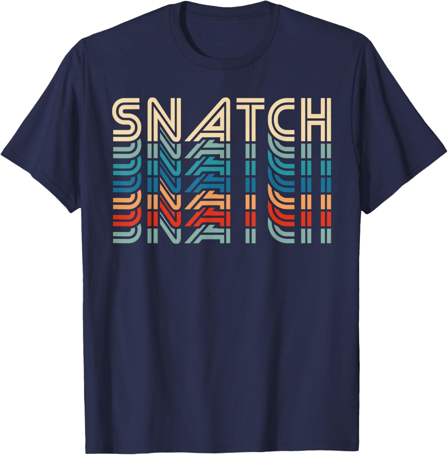 Snatch Retro Vintage Funny Fitness Workout Gym Exercise , Black, S T-Shirt - T-Shirt | Navy
