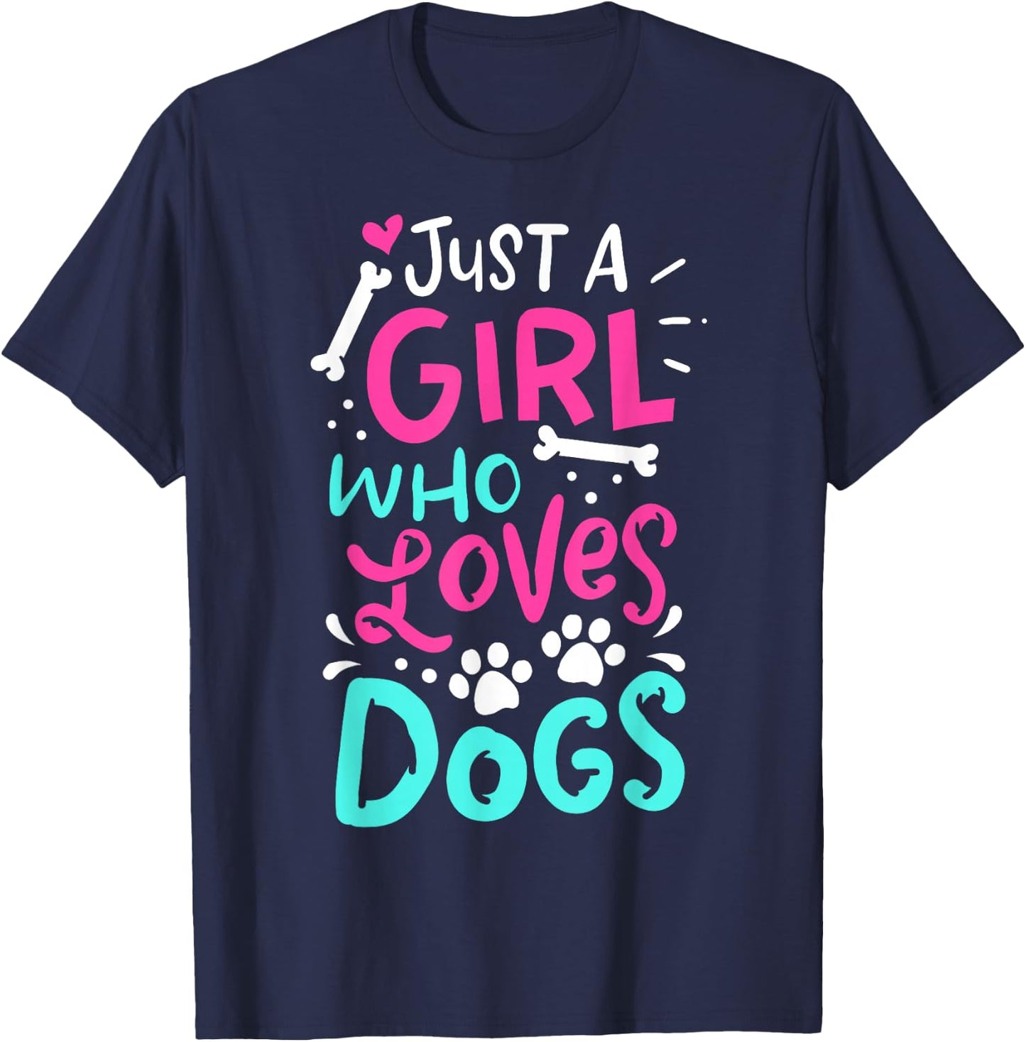 Just a Girl Who Loves Dogs Funny Dog School Dog Trainer T-Shirt - T-Shirt | Navy