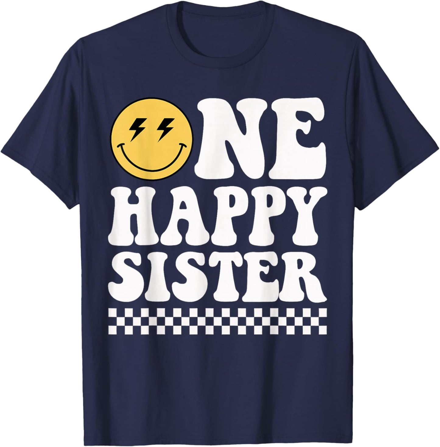 One Happy Dude Sister 1st Birthday Family Matching T-Shirt - T-Shirt | Navy