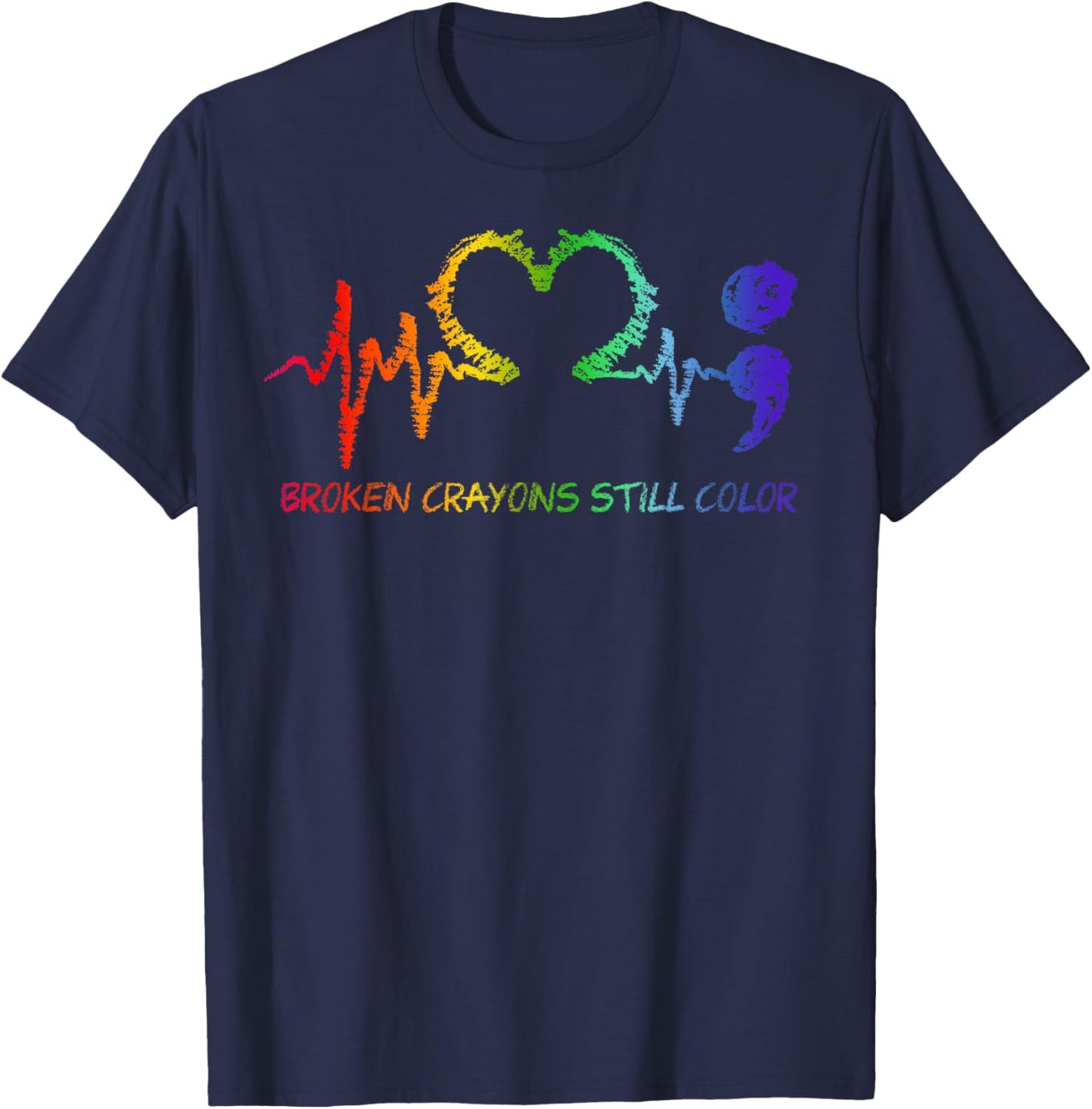 Broken Crayons Still Color Semicolon Mental Health Tie Dye T-Shirt - T-Shirt | Navy