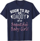 Soon To Be A Daddy Baby Girl Expecting Father Gift T-Shirt - T-Shirt | Navy
