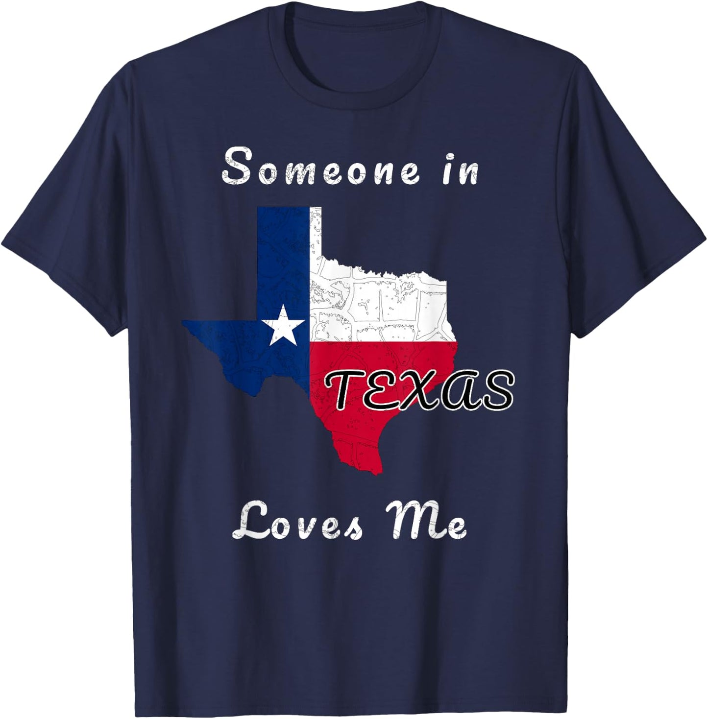 Someone in Texas Loves Me Travel Cute State Logo T-Shirt - T-Shirt | Navy