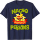 NACHO AVERAGE PERKINS Funny Birthday Personalized Surname T-Shirt - T-Shirt | Navy