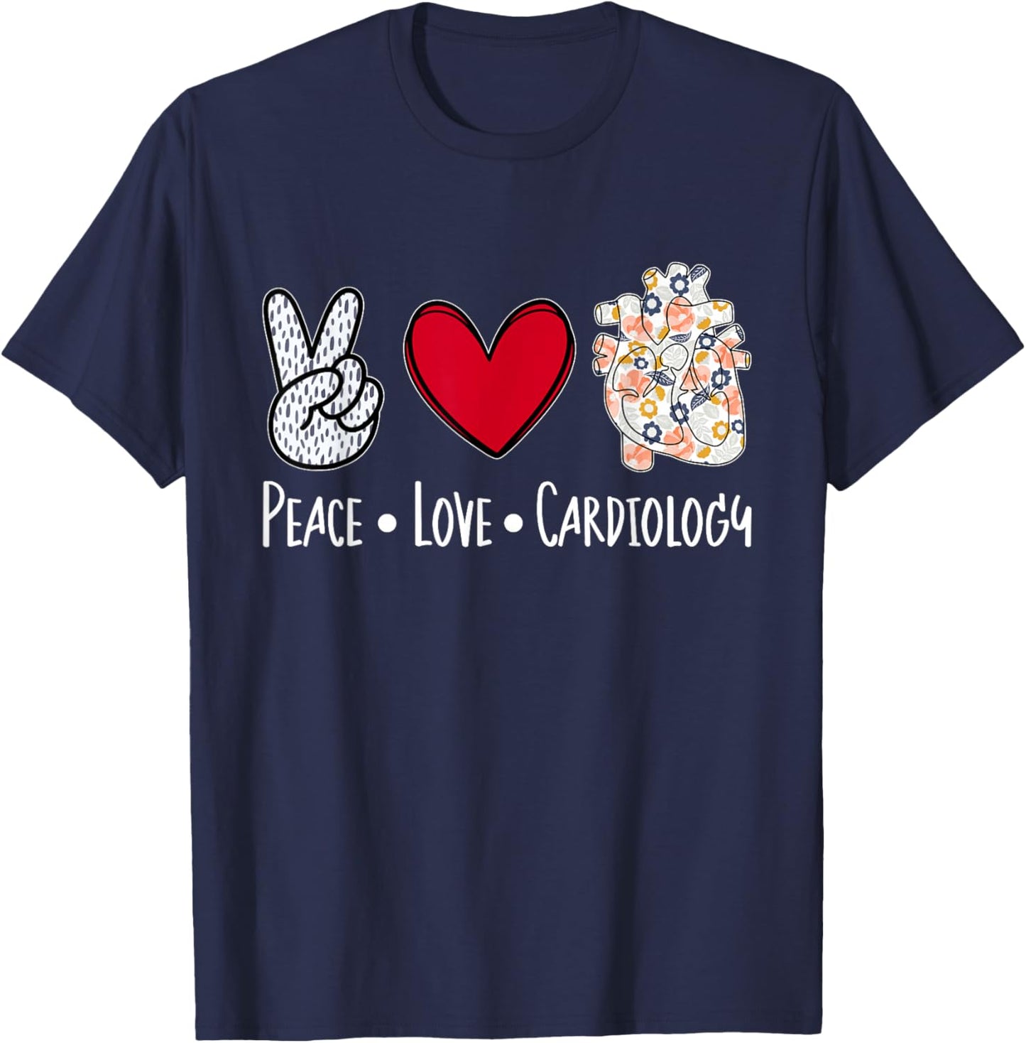 Peace Love Cardiology Cardiac Nurse Cardiologist T-Shirt - T-Shirt | Navy