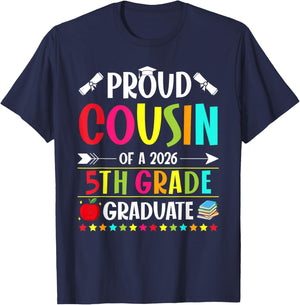 Proud Cousin of a Class of 2026 5th Grade Graduate T-Shirt - T-Shirt | Navy