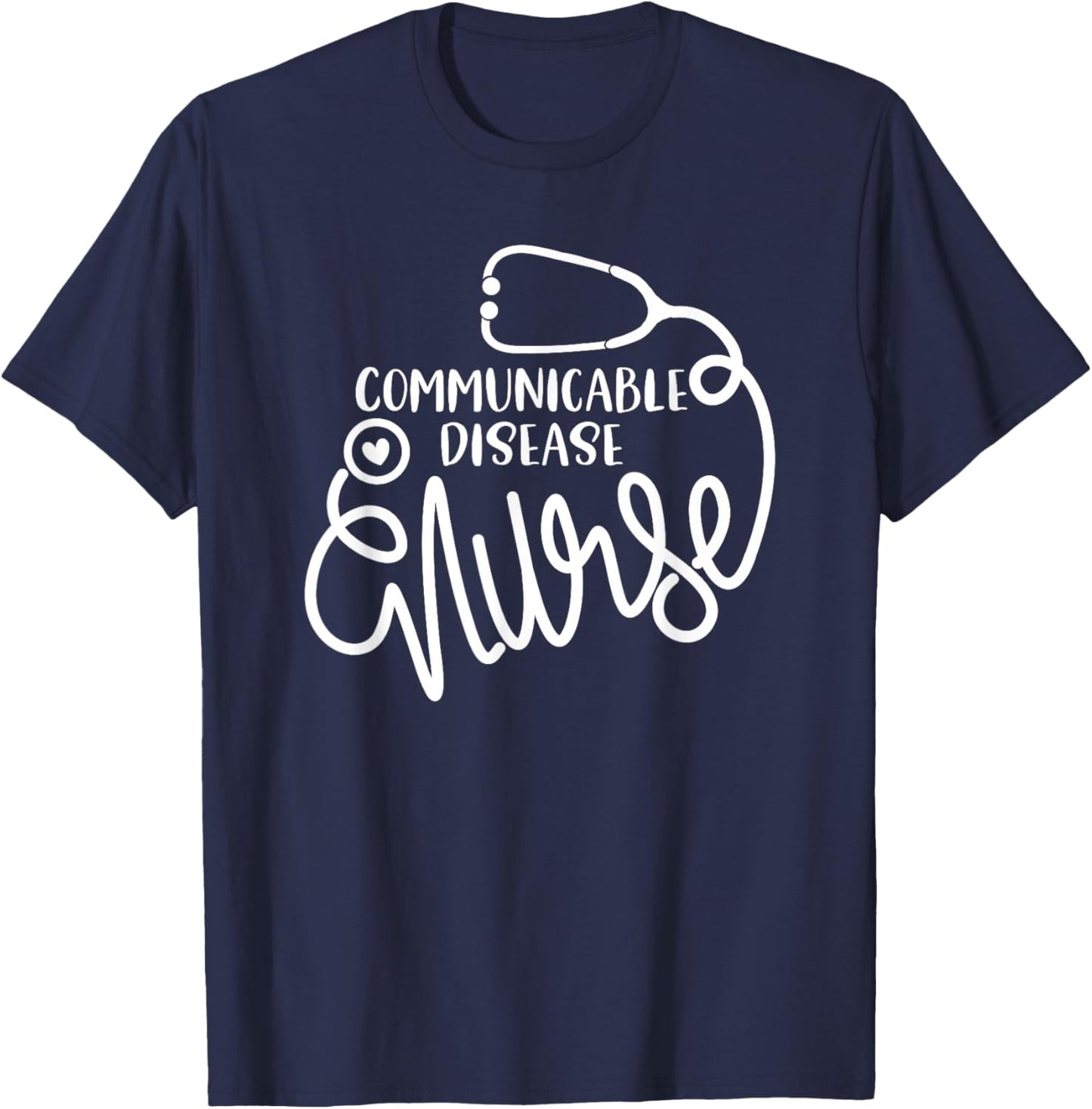 Communicable Disease Nurse Cute Health Nursing Department RN T-Shirt - T-Shirt | Navy