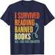 I Survived Reading Banned Books And All I Got Was Smarter T-Shirt - T-Shirt | Navy
