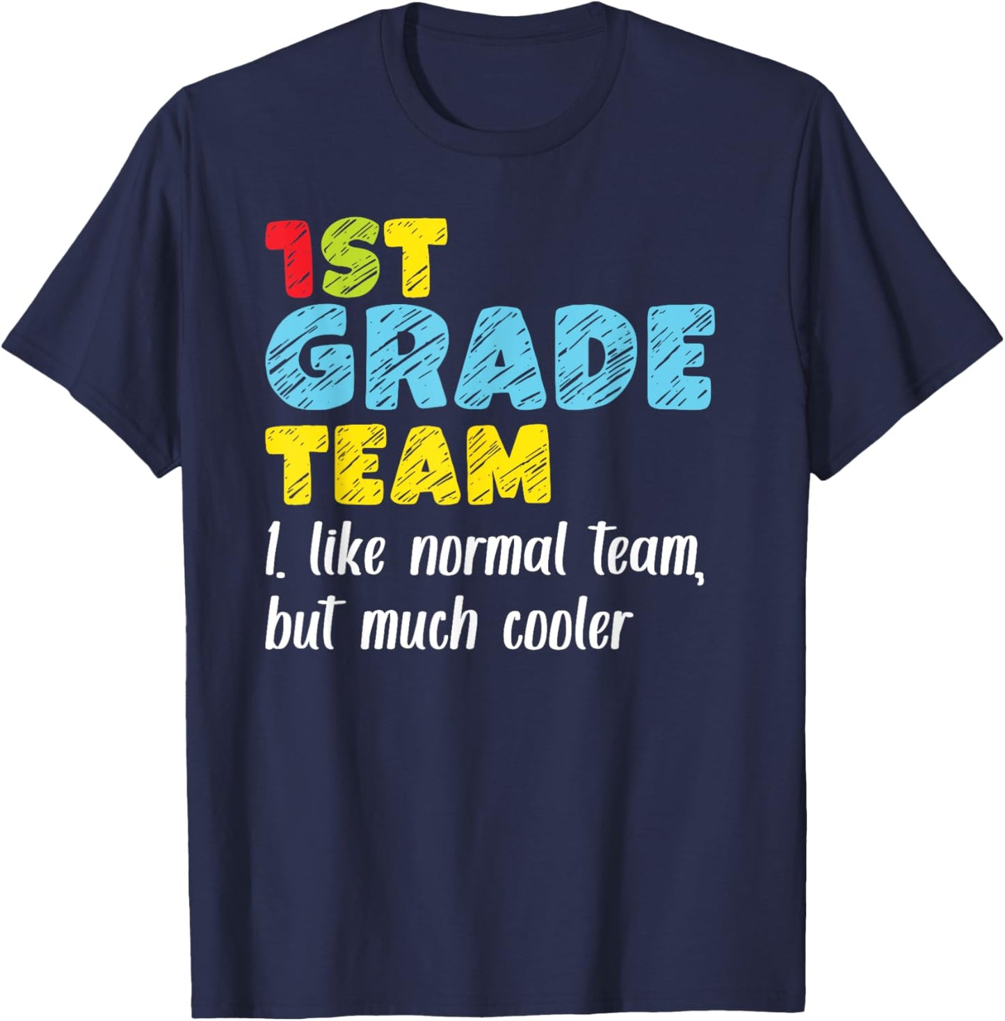 Team First Grade Back To School 1st Grade Teacher Student T-Shirt - T-Shirt | Navy