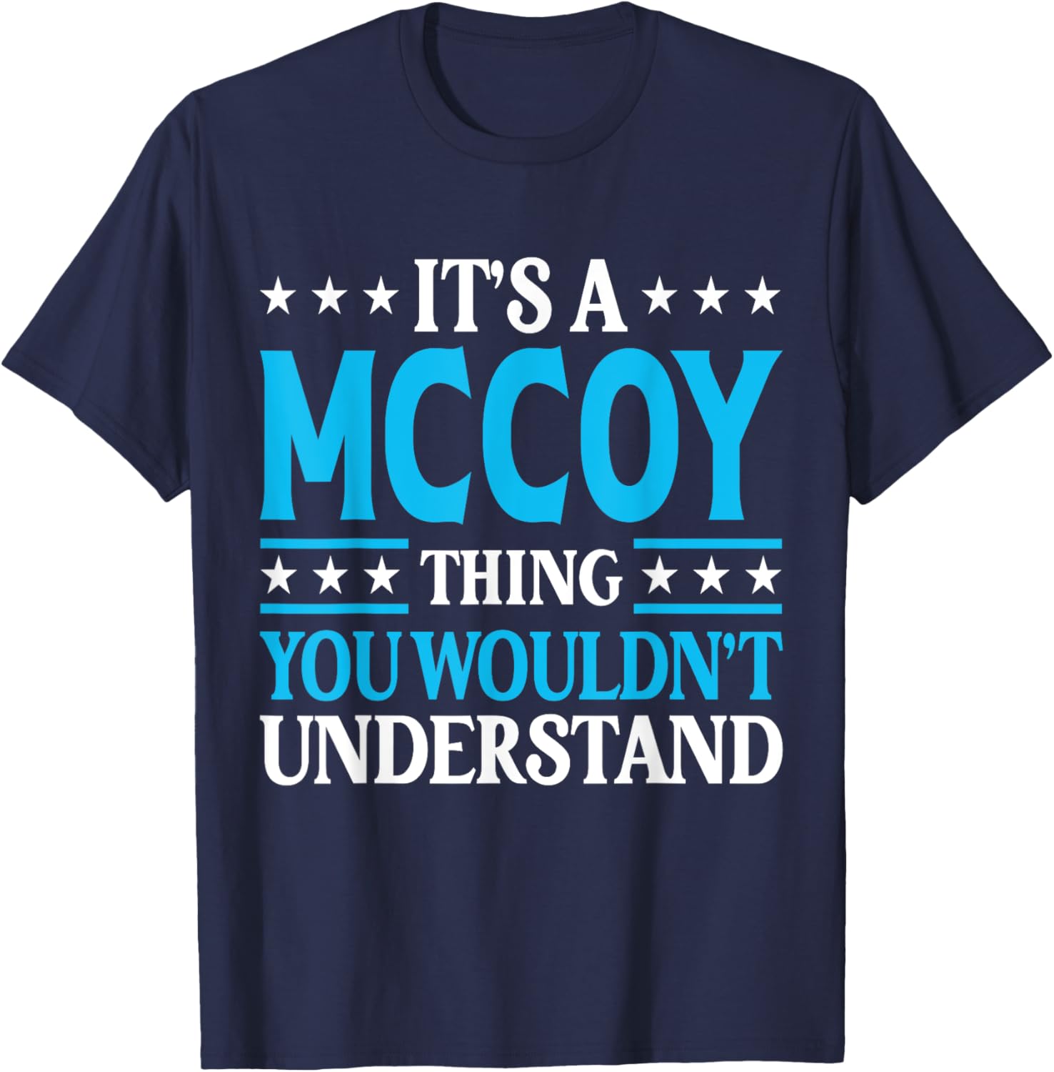 It's A Mccoy Thing Surname Funny Team Family Last Name Mccoy T-Shirt - T-Shirt | Navy