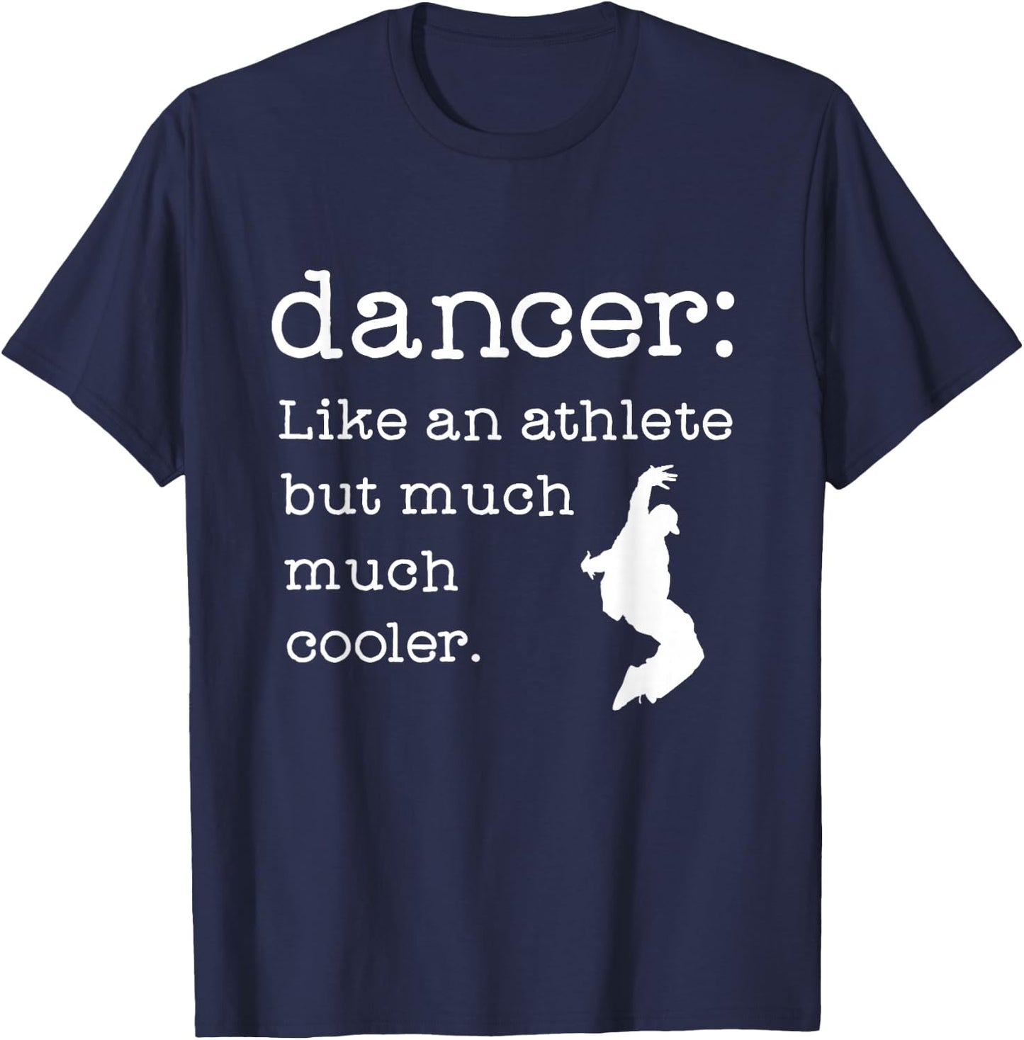 Male Dancer or Boy's Dance Gift - Like An Athlete T-Shirt - T-Shirt | Navy