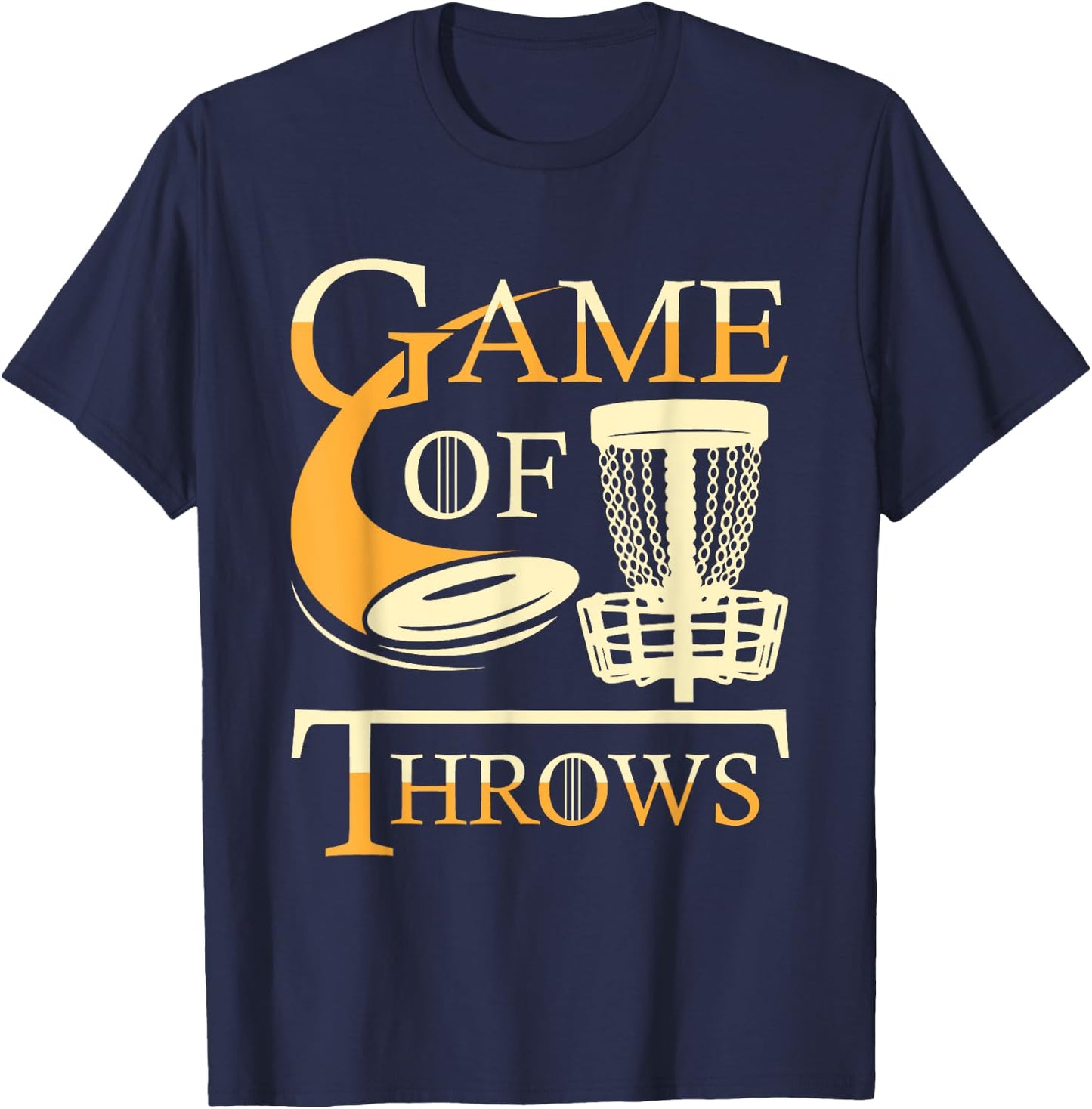 Game of Throws - Disc Golf Player Flying Disc Golfer T-Shirt - T-Shirt | Navy