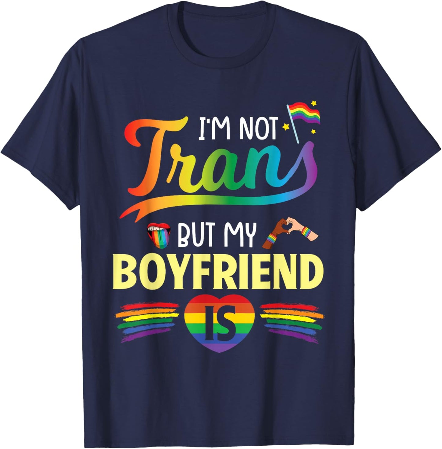 I'm Not Transgender But My Boyfriend Is Support Love Proud T-Shirt - T-Shirt | Navy