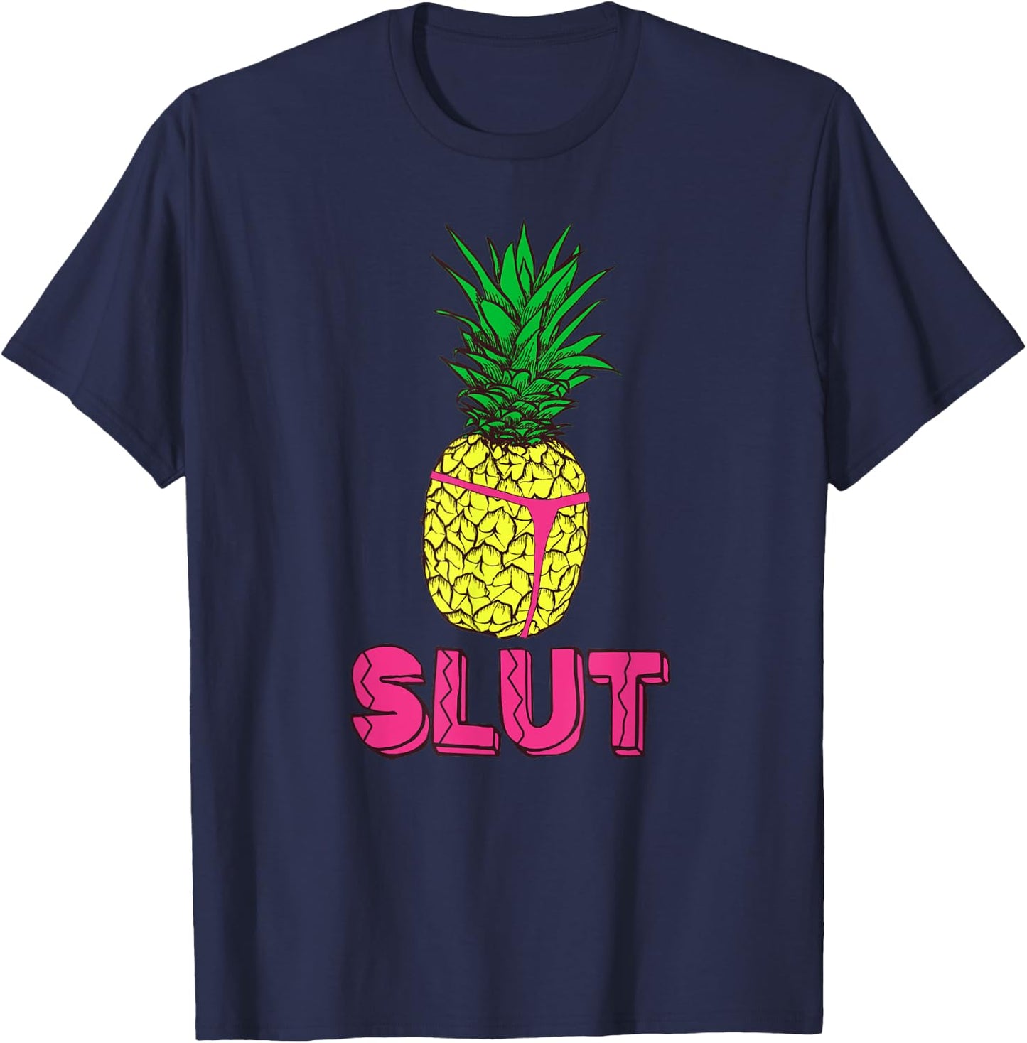 Pineapple Slut Thong | Tropical Shirt T-Shirt - T-Shirt | Navy