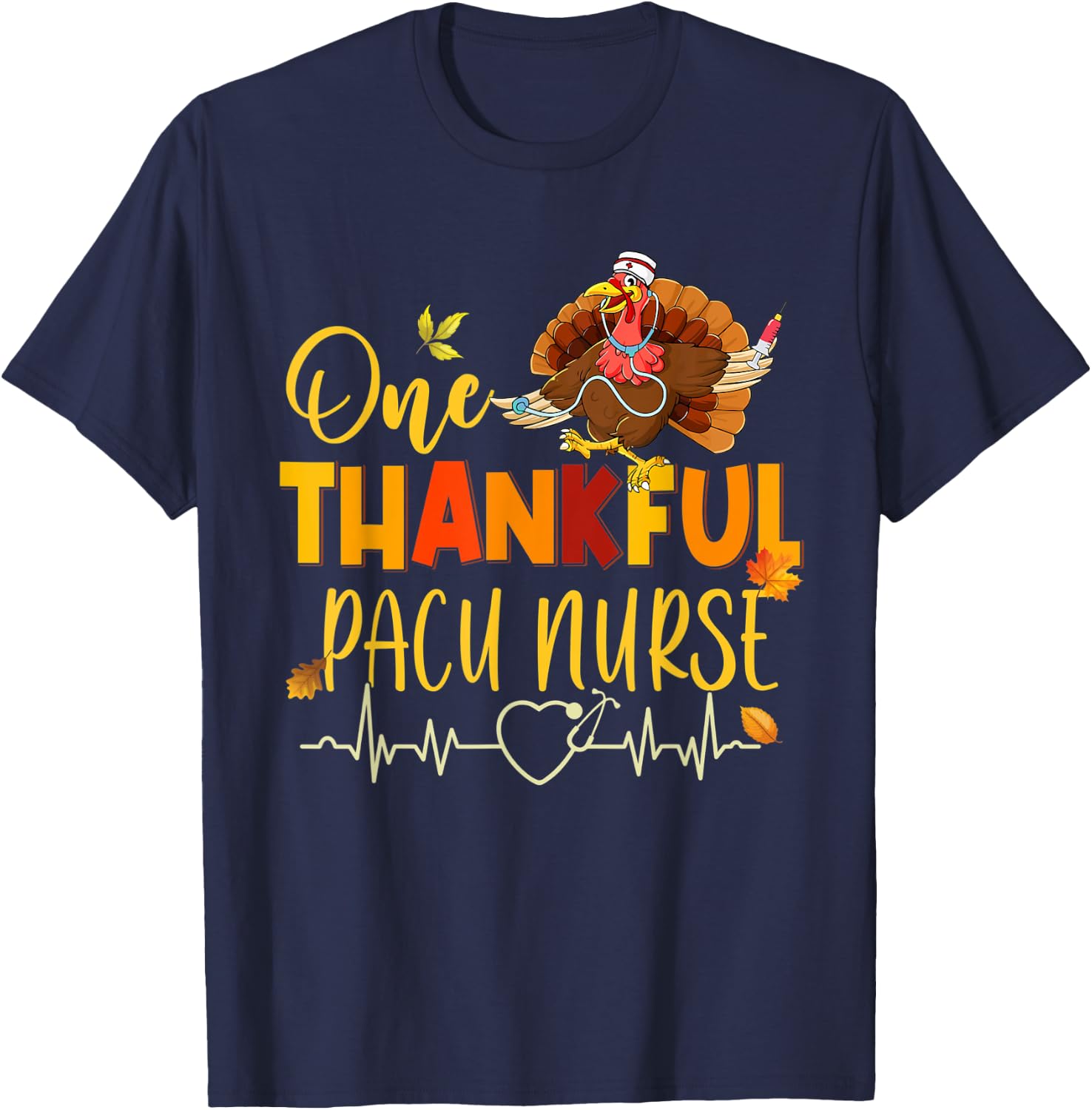 One Thankful PACU Nurse Turkey Stethoscope Thanksgiving Fall T-Shirt - T-Shirt | Navy