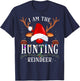 I Am The Hunting Reindeer Christmas Family T-Shirt - T-Shirt | Navy