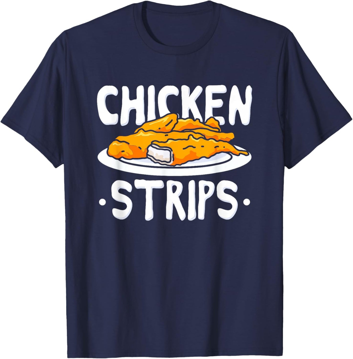 Chicken Strips Fried Chicken T-Shirt - T-Shirt | Navy
