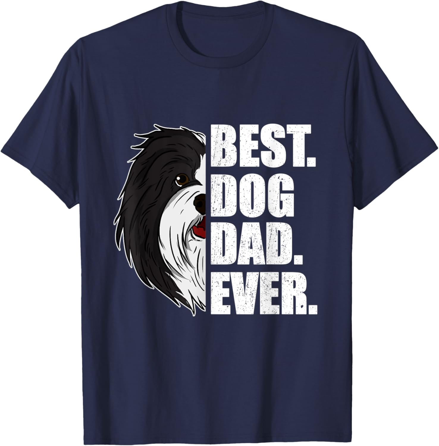 Best Dog Dad Ever Havanese Dad Father's Day Gift T-Shirt - T-Shirt | Navy
