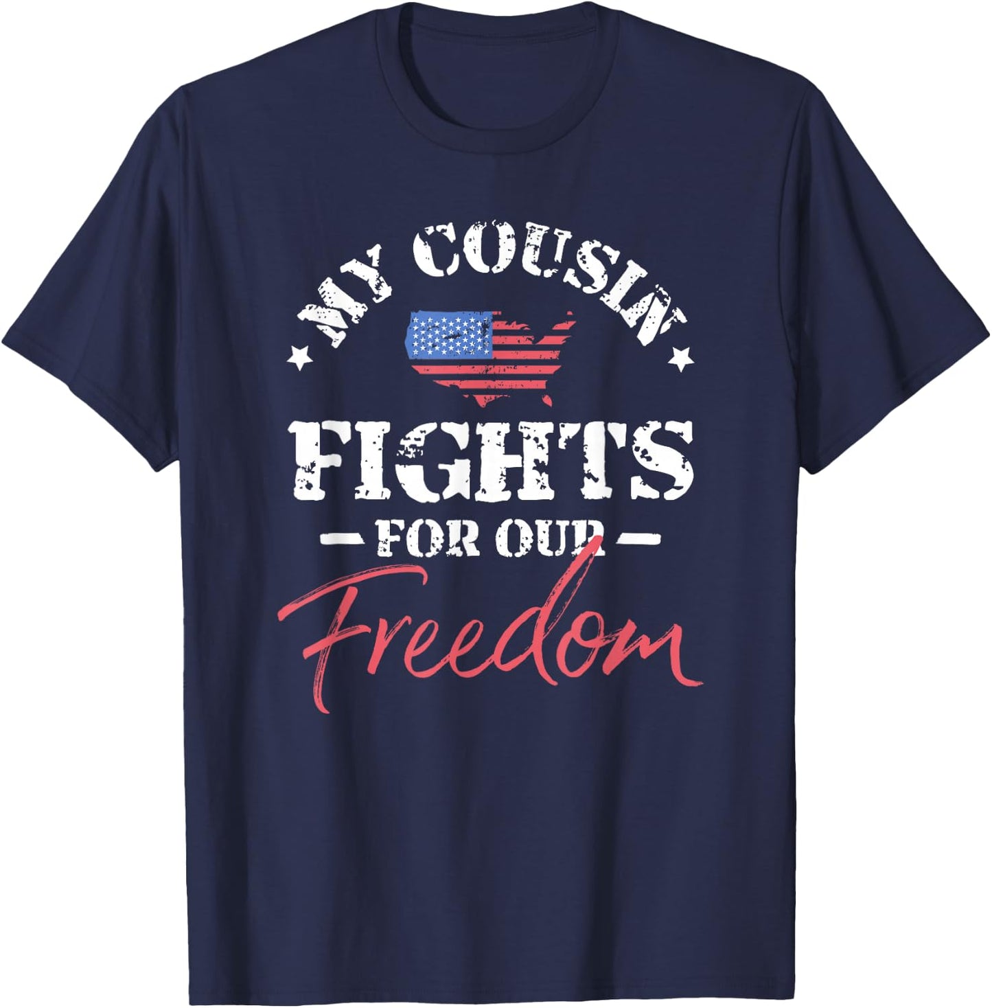 My Cousin Is in the Military T-Shirt - T-Shirt | Navy