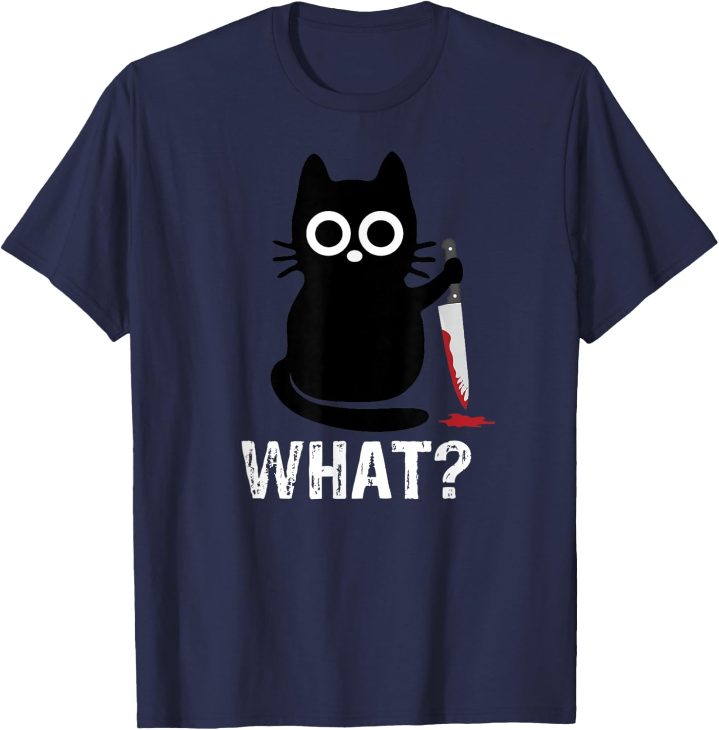 What? Funny Cat With Knife Graphic Design T-Shirt - T-Shirt | Navy