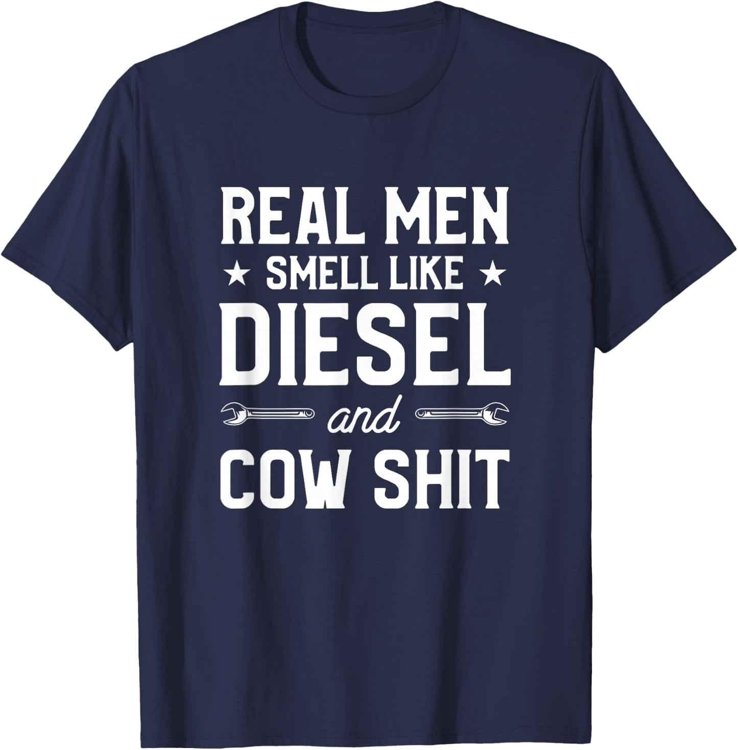 Real Men Smell Like Diesel And Cow Gift A Dairy Farmer T-Shirt - T-Shirt | Navy
