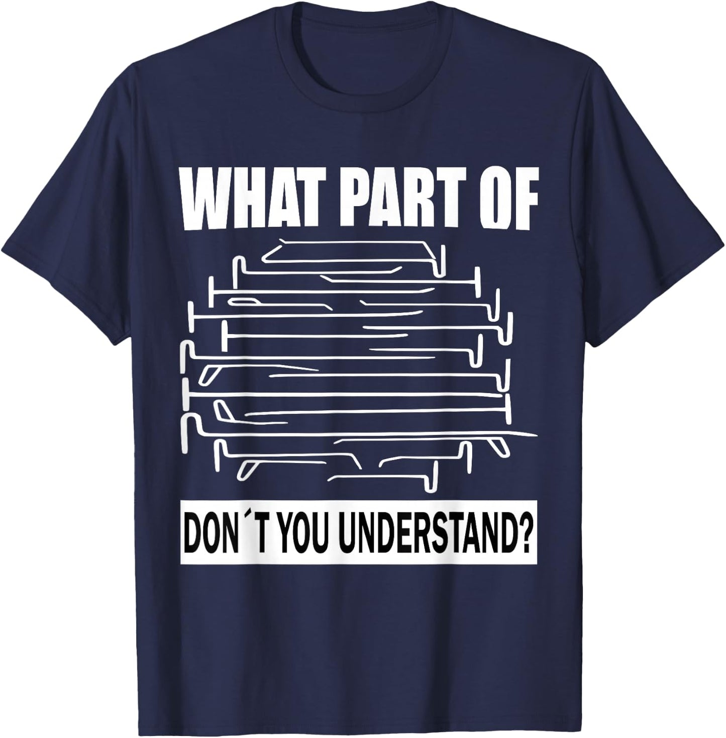 what part of don't you understand Car Dent PDR Technician T-Shirt - T-Shirt | Navy
