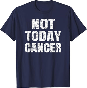 Not Today Cancer Fighter and Survivor Shirt T-Shirt - T-Shirt | Navy