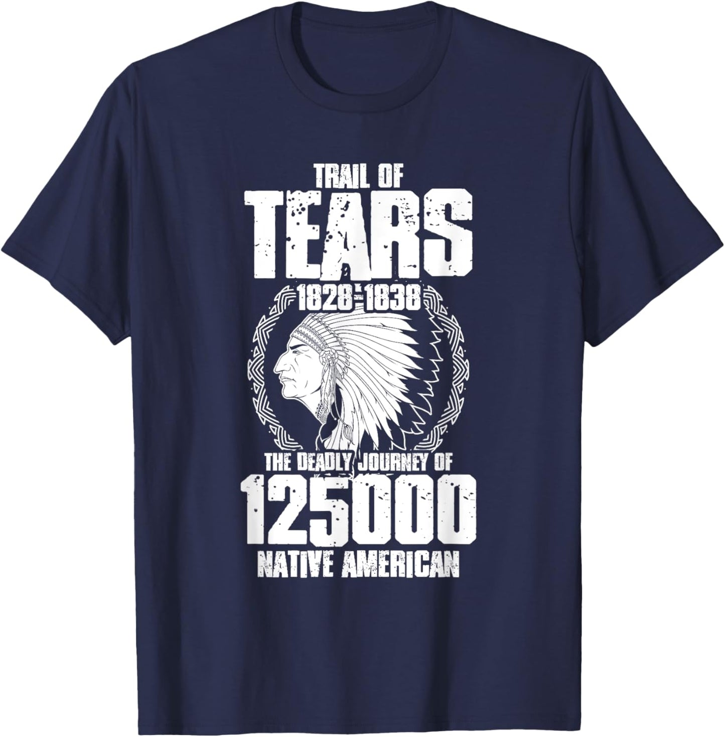 Trail Of Tears The Deadly Journey Of Native American T-Shirt - T-Shirt | Navy