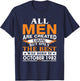 Men the best was born in October 1982 birthday gift T-Shirt - T-Shirt | Navy