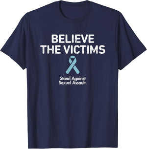 Believe the Victims, Sexual Assault Awareness Month T-Shirt - T-Shirt | Navy