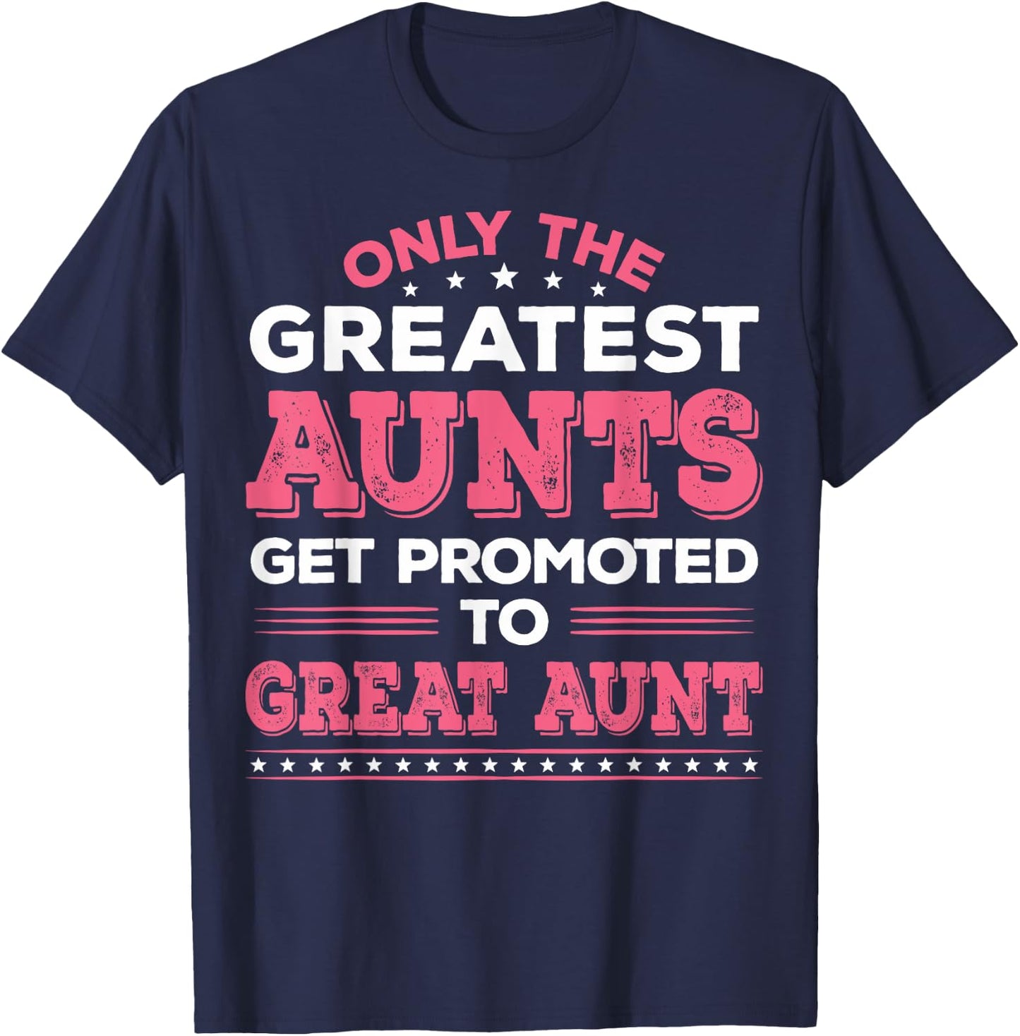 Great Aunt Pregnancy Announcement Aunts Great Aunt T-Shirt - T-Shirt | Navy