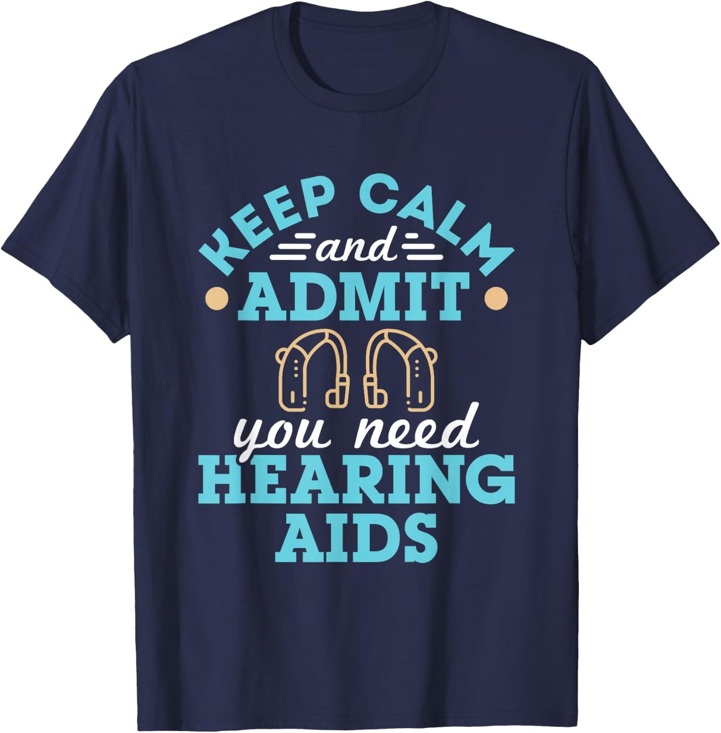 Audiologist Audiology Squad Staff Funny Hearing Aids Quote T-Shirt - T-Shirt | Navy