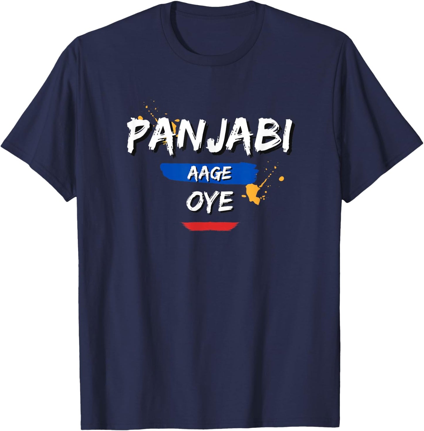Punjabi Aage Oye Colorful Panjabi Aa Gaye Diljit Dosanjh T-Shirt - T-Shirt | Navy