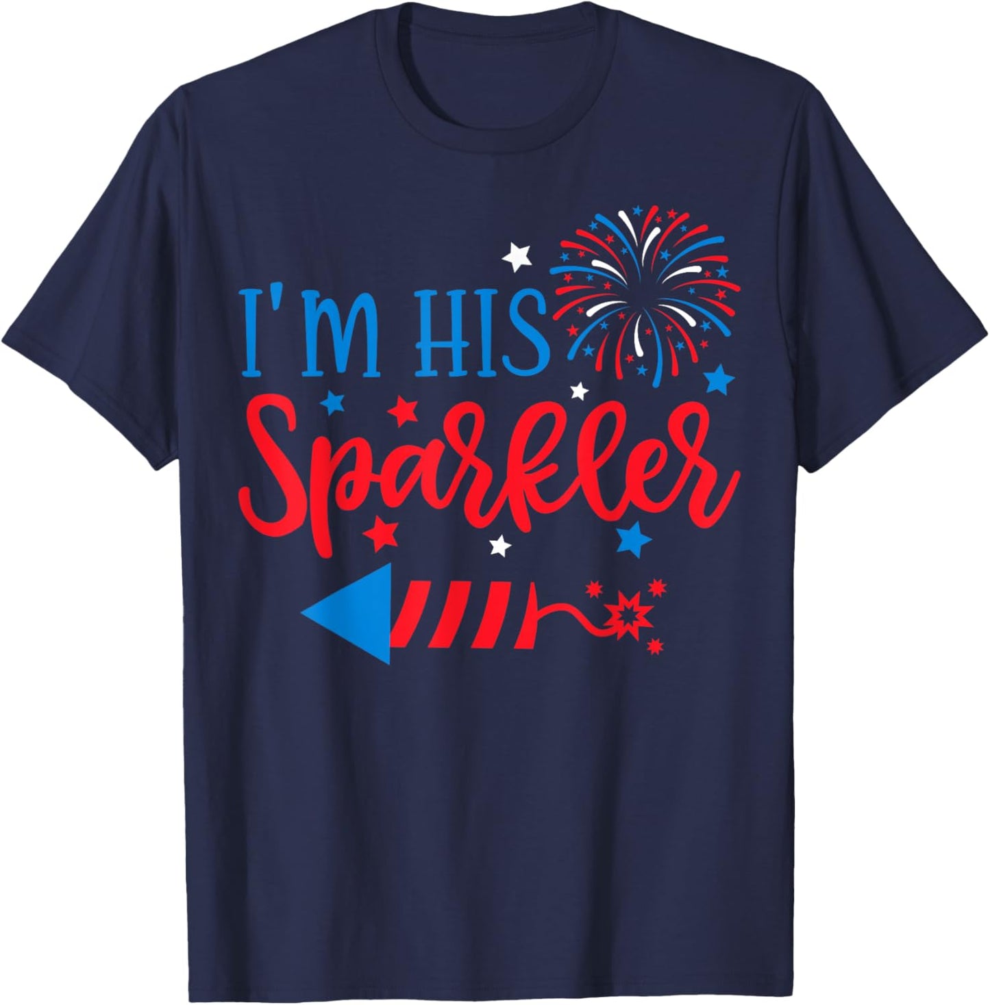 I'm His Sparkler 4th Of July His Her Matching Couple T-Shirt - T-Shirt | Navy