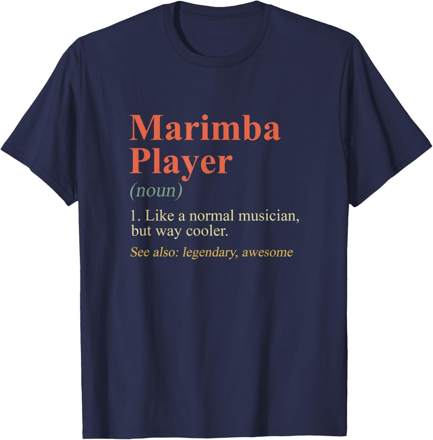 Marimba Player Definition Xylophone Instrument Musician T-Shirt - T-Shirt | Navy