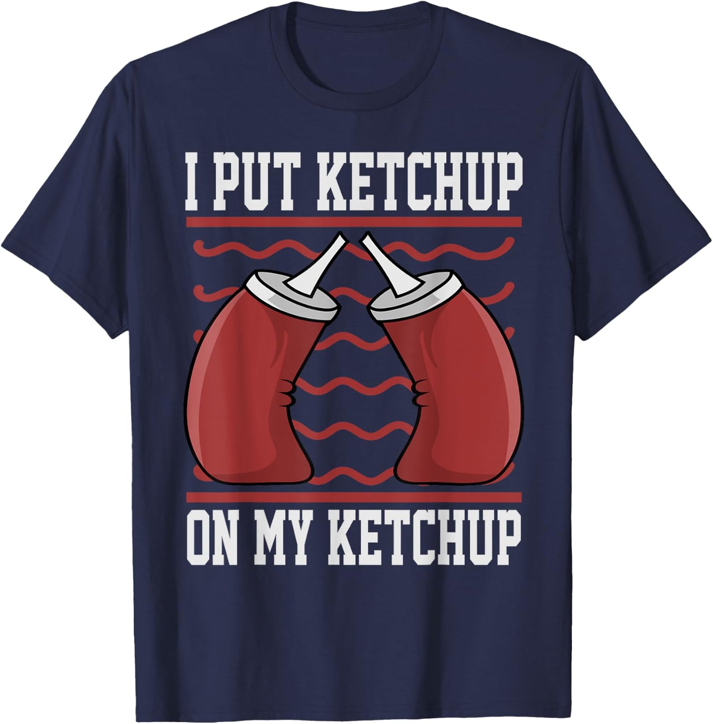 Funny Ketchup Art Women Kids Boy Girl Ketchup Lover T-Shirt - T-Shirt | Navy