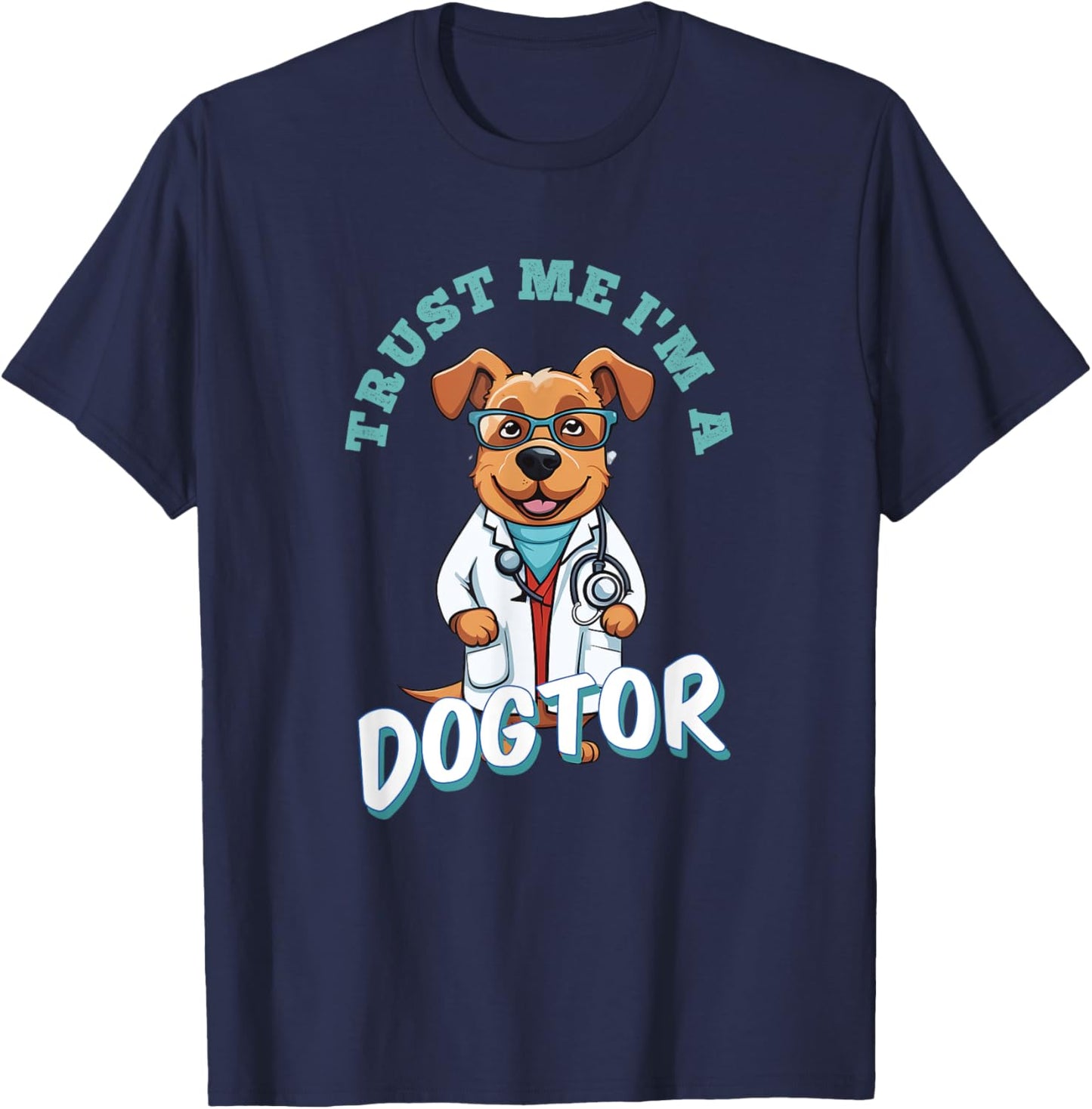 Glaube Mir Ich Bin Ein Dogtor | Funny Veterinarian Dog T-Shirt - T-Shirt | Navy