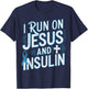 I Run On Jesus And Insulin Christian T-Shirt - T-Shirt | Navy