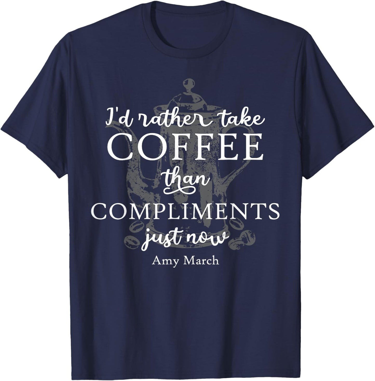 Coffee March Sisters Little Women Louisa May Alcott T-Shirt - T-Shirt | Navy