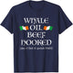 St Pattys How to Speak Irish Whale Oil Beef Hooked T-Shirt - T-Shirt | Navy