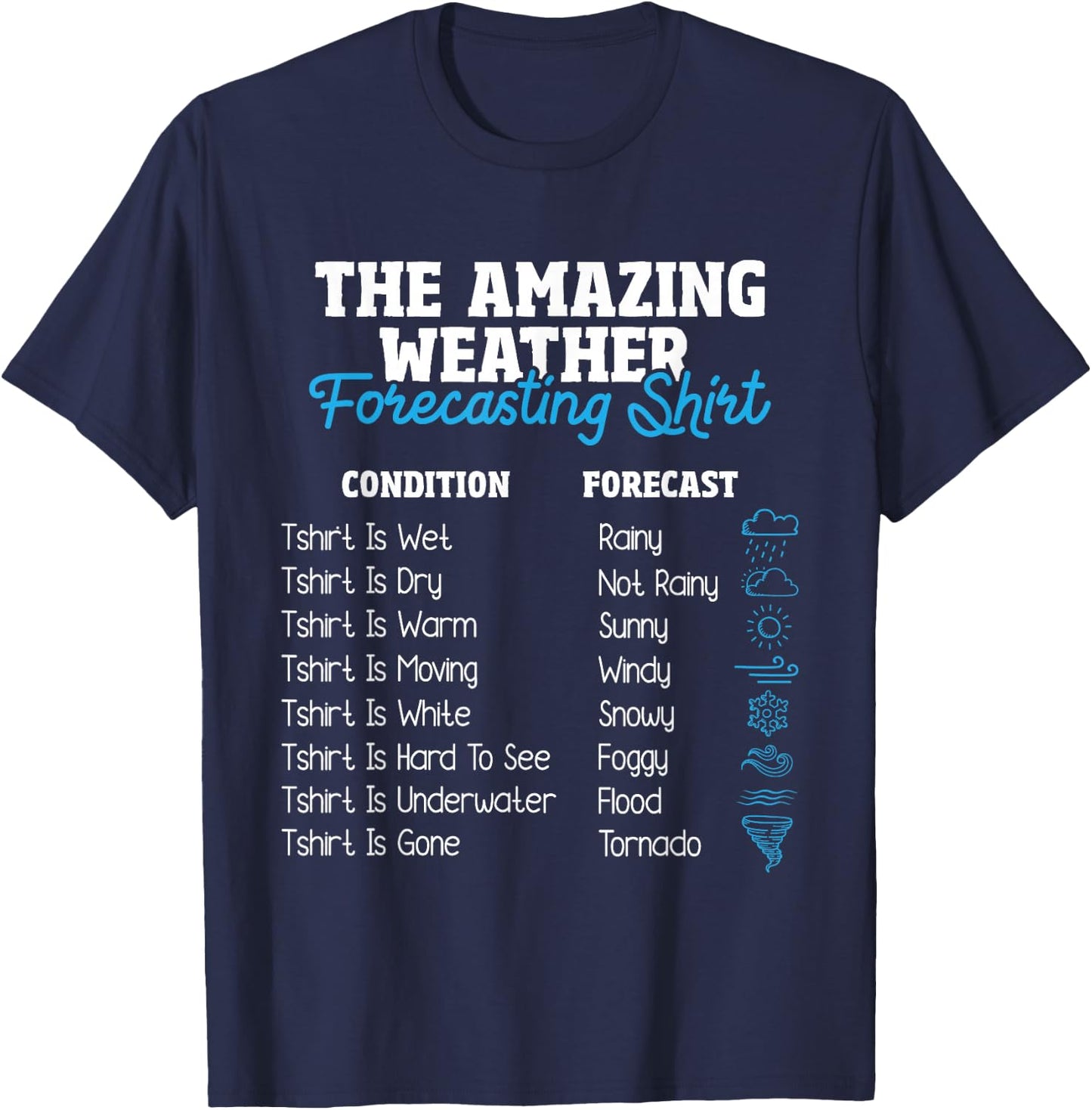 Weather Forecasting - Meteorologist Meteorology T-Shirt - T-Shirt | Navy