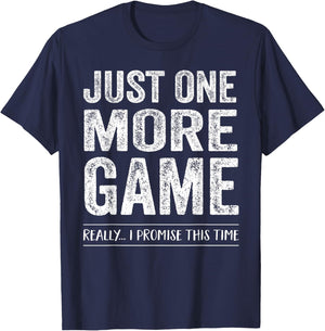 Just One More Game Funny Competitive Shirt Sports Fitness T-Shirt - T-Shirt | Navy