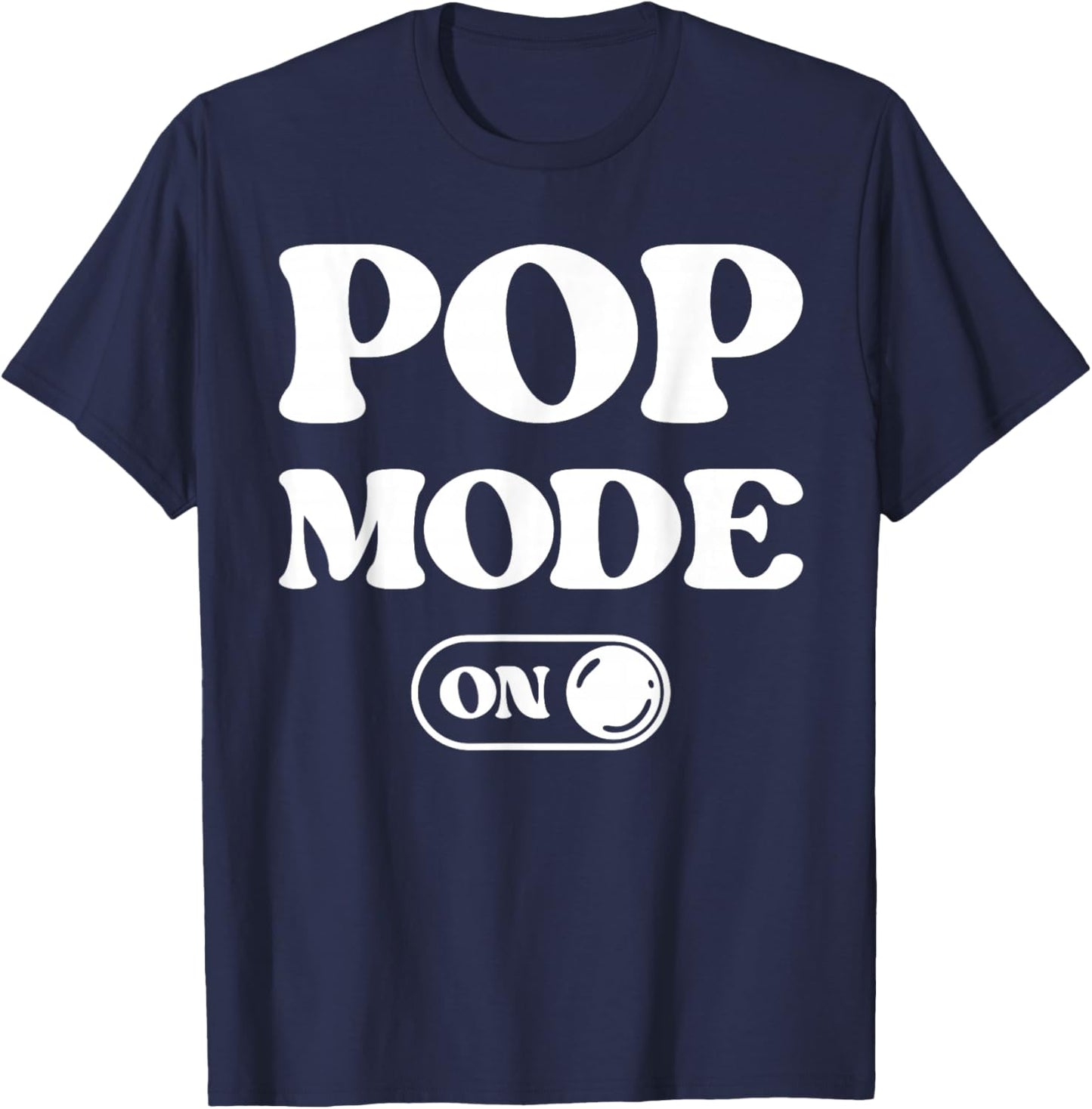 Pop Mode On Funny Pop Music Fan Lover Gift Singer Dj T-Shirt - T-Shirt | Navy