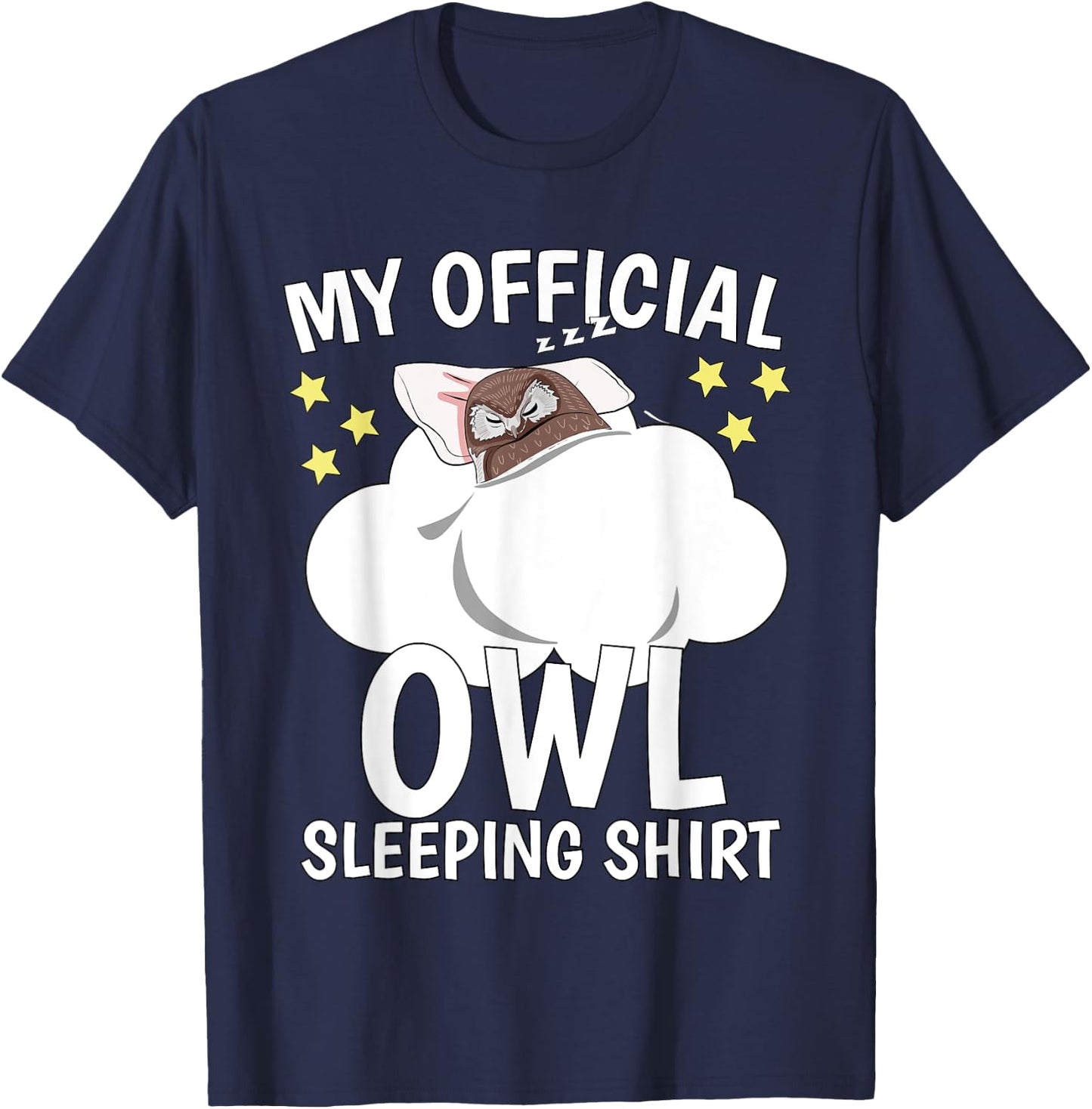 Official Sleeping Shirt Sleep Shirt Pajama Naps PJ Owl T-Shirt - T-Shirt | Navy
