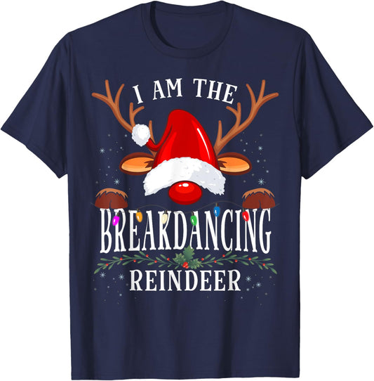 I Am The Breakdancing Reindeer Christmas Family T-Shirt - T-Shirt | Navy