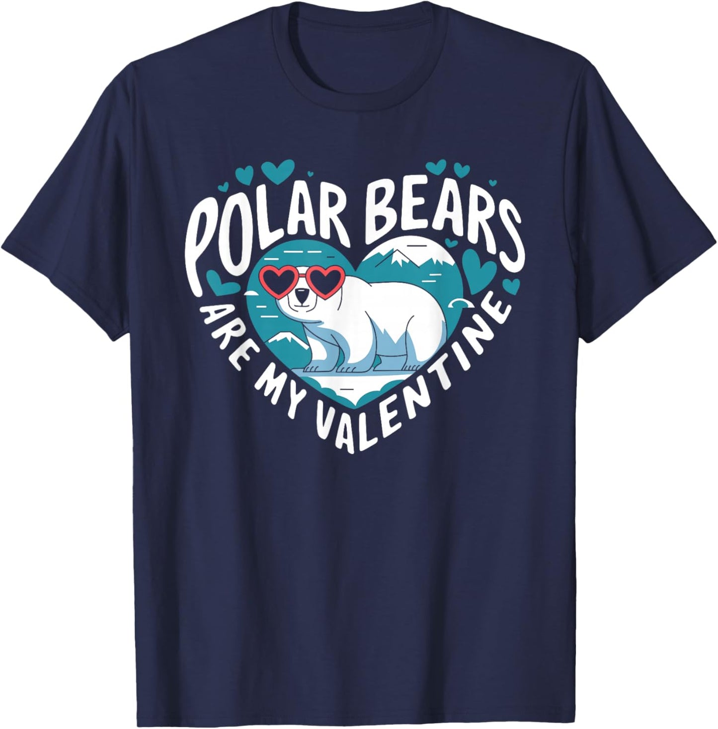 Polar Bears Are My Valentine Cute Polar Bear Valentines Day T-Shirt - T-Shirt | Navy